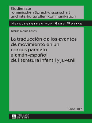 cover image of La traducción de los eventos de movimiento en un corpus paralelo alemán-español de literatura infantil y juvenil